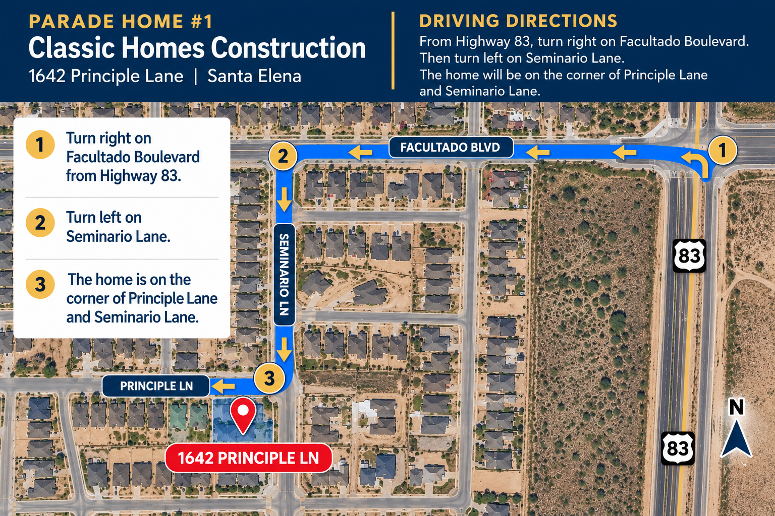 Illustrated route guide: turn right from Highway 83 onto Facultado, then left onto Seminario to Classic Homes at Principle Lane. Illustration not to scale.